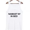 Namastay in Bed Tank top