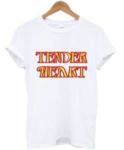 Tender heart T Shirt