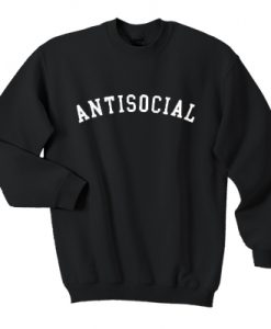 Anti social Sweatshirt