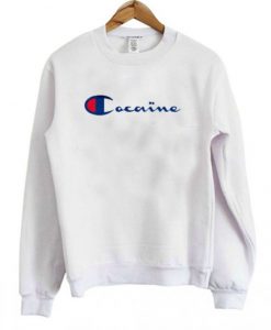 Cocaine Sweatshirt