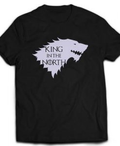 King in the north GOT T-Shirt