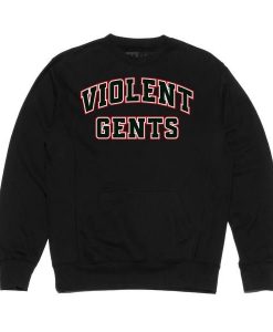 Violent Gents Sweatshirt