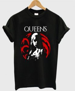 Queens Targaryen GOT T-shirt