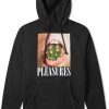 PLEASURES Hoodie