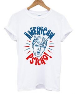 Anti Trump American Psycho T-shirt