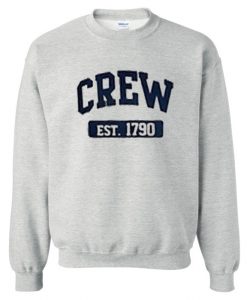 Crew est 1790 Sweatshirt