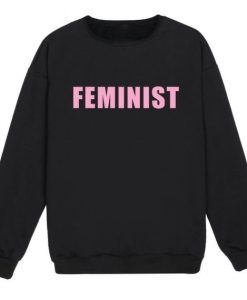 Feminist Sweatshirt