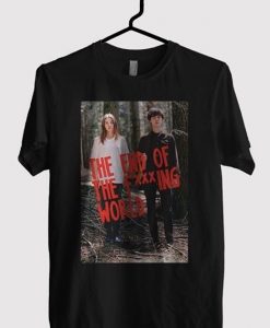 The End Of The F***NG WORLD Series T-Shirt