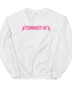 Feminist AF Sweatshirt