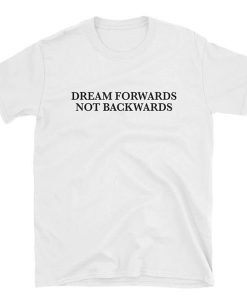 Dream Forwards T-shirt