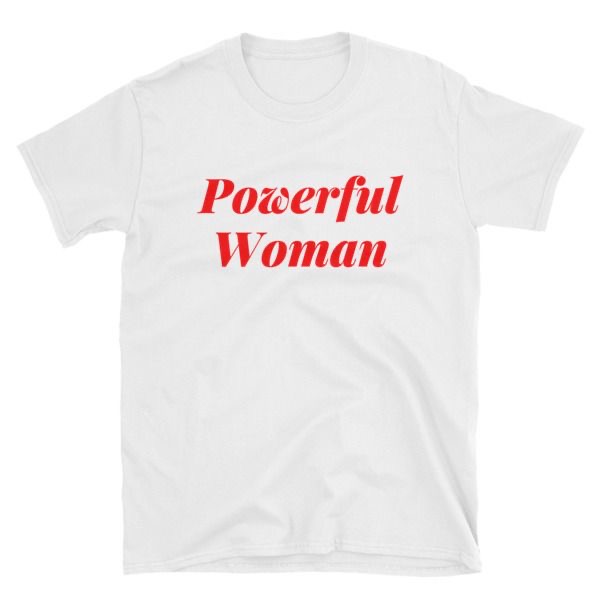 Powerful Woman T-shirt