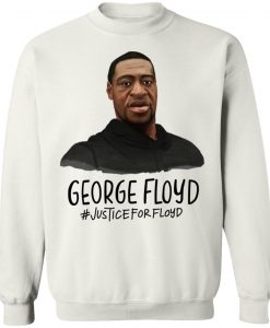 RIP George Floyd Sweatshirt