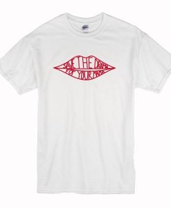 Save the Drama to your Mama T-shirt