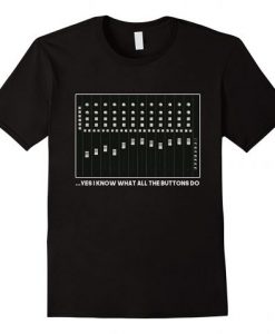 All Buttons Do Audio Sound T-shirt