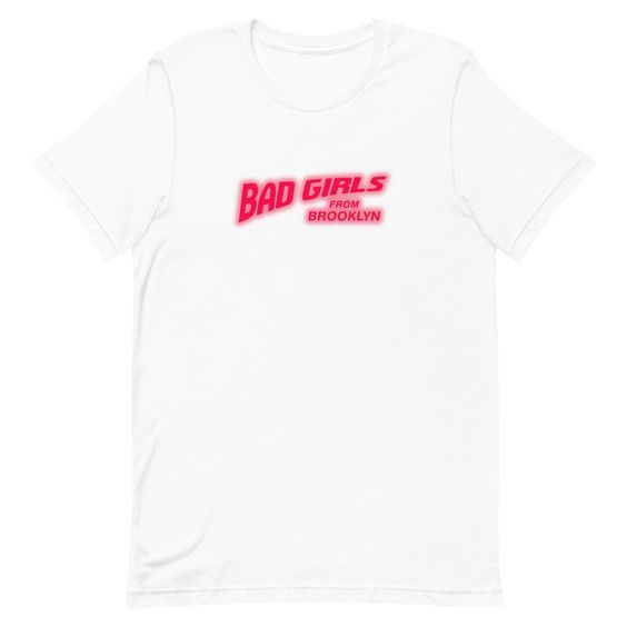 Bad Girls From Brooklyn T-Shirt