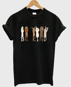 Be Kind All Races T-shirt