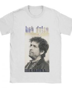 Bob Dylan Good As I Been To You T-shirt