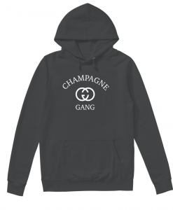 Champagne Gang Hoodie