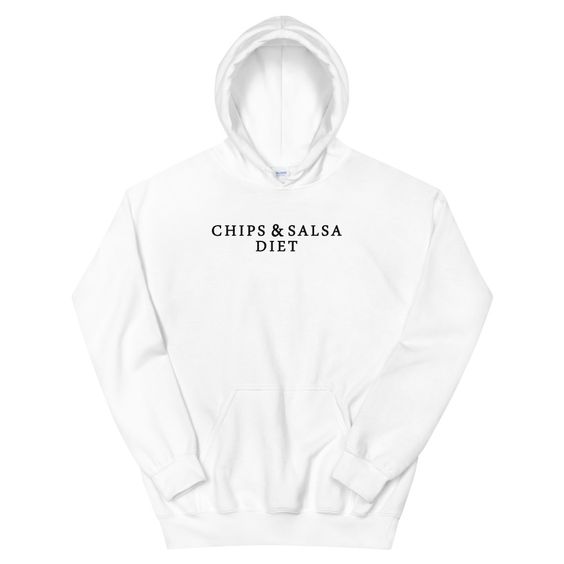 Chips And Salsa Diet Hoodie