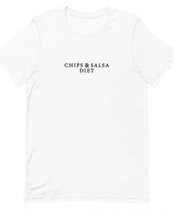 Chips And Salsa Diet T-Shirt