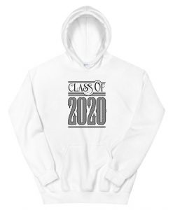 Class Of 2020 Hoodie