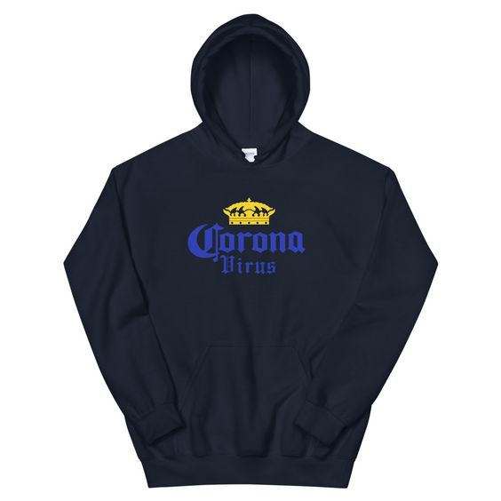 Corona Virus Humor Beer Drinking Sarcasm Hoodie