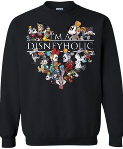 I'm Disneyholic Sweatshirt