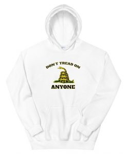 Don’t Tread On Anyone Gadsden Flag Hoodie