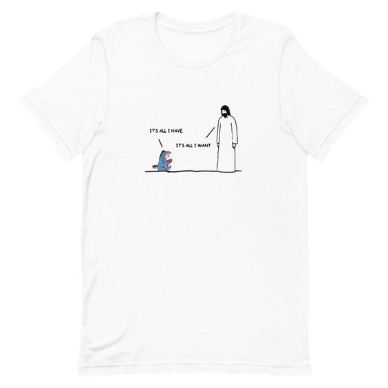 Eeyore it’s all I have Jesus T-Shirt