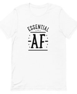 Essential AF T-Shirt