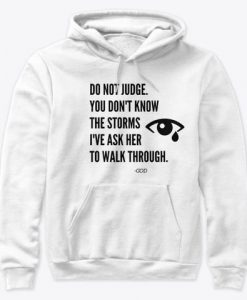 Do Not Judge you don't know Hoodie