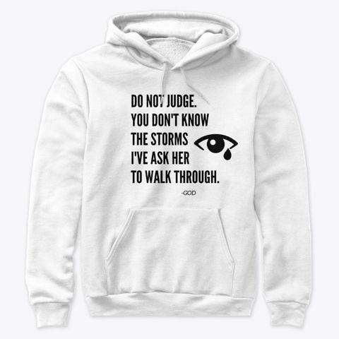 Do Not Judge you don't know Hoodie