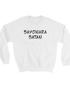 Sayonara Satan Sweatshirt