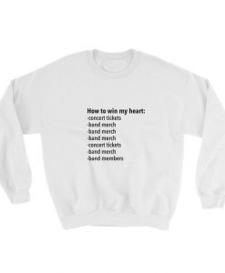 How to win my Heart Sweatshirt