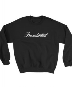 Prexidential Sweatshirt