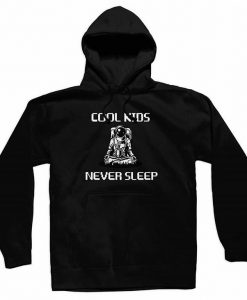 Astronaut Cool Kids Never Sleep Hoodie