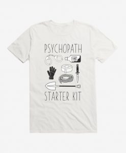 Psychopath Starter Kit T-shirt