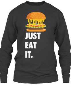 Just Eat It Burger Lover Sweatshirt