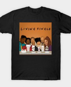 Living Single T-shirt