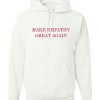 Make Empathy Great Again Hoodie