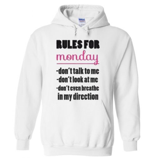 Rules For Monday Hoodie