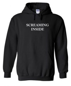 Screaming Inside Hoodie