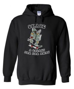 Skate a galaxy far far away Hoodie