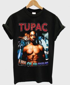 Tupac Life On An Outlaw T-shirt