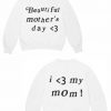 Kanye West Beautiful Mother's Day Sweatshirt