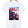 Fleabag Hilarious and Hurtful T-shirt