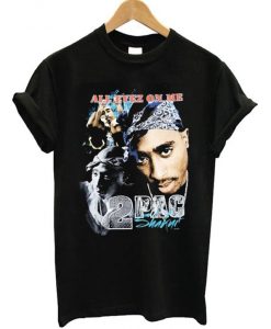 All Eyez On Me Tupac Shakur T-shirt