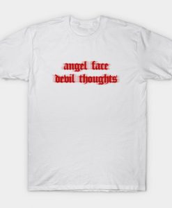 Angel face Devil thoughts Blurry T-shirt