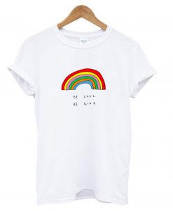 Be Cool Be Kind Rainbow T-shirt