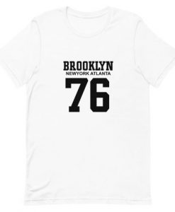 Brooklyn Newyork Atlanta 76 T-Shirt